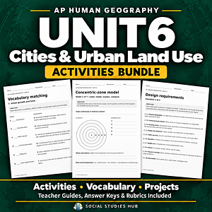 AP Human Geography Unit 6 Cities and Urban Land Use Activities Bundle cover with the Social Studies Hub globe logo and activity samples.